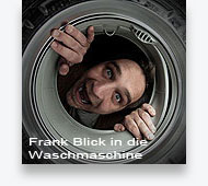 Frank Blick in die Waschmaschine